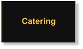 Catering